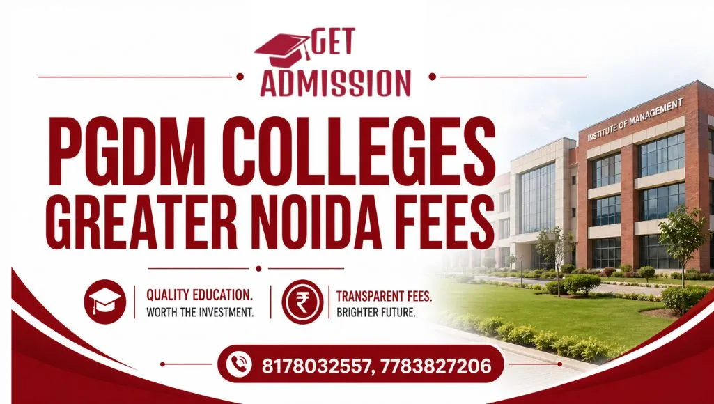 PGDM Colleges in Greater Noida Fees