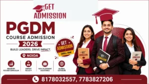 PGDM Admission in Noida by Get Admission